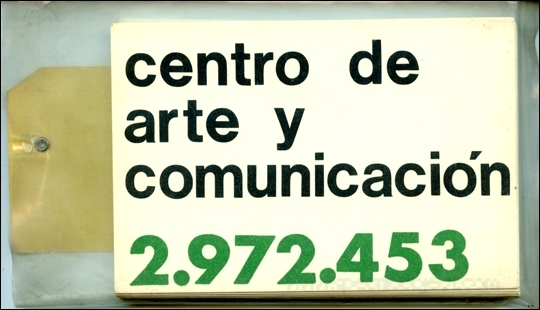 2.972.453 (An exhibition organized by Lucy Lippard. with the collaboration of Jorge Gluesberg, for the Centro de Arte y Comunicacion (CAYC), Buenos Aires Argentina december 4, 1970)
