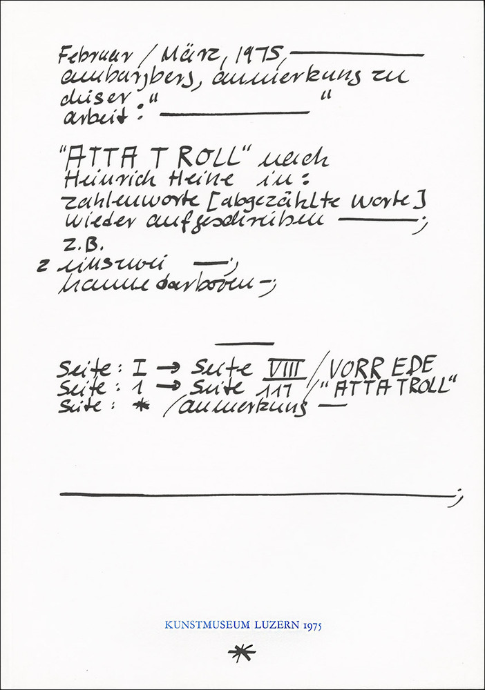 "ATTA T ROLL" (nach Heinrich Heine in Zahlenworte [abgezählte Worte] wieder aufgeschrieben