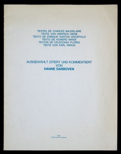 textes de Charles Baudelaire; Texte von Heinrich Heine; Texto de Enrique Santos Discepolo; Texto de Caledonio Flores; Texte von Karl Kraus : texts chosen and commented on by Hanne Darboven
