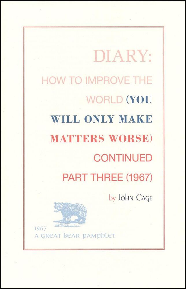 Diary: how to improve the world (you will only make matters worse); continued part three (1967)