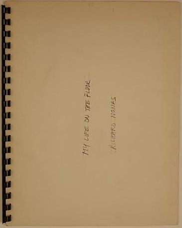 My Life on the Floor: Glaza/Richard : Vol. V of details from the excavation of Wooster Street