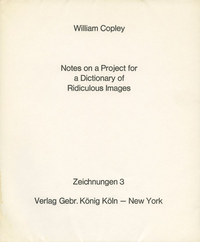 Notes on a Project for a Dictionary of Ridiculous Images : Zeichningen 3