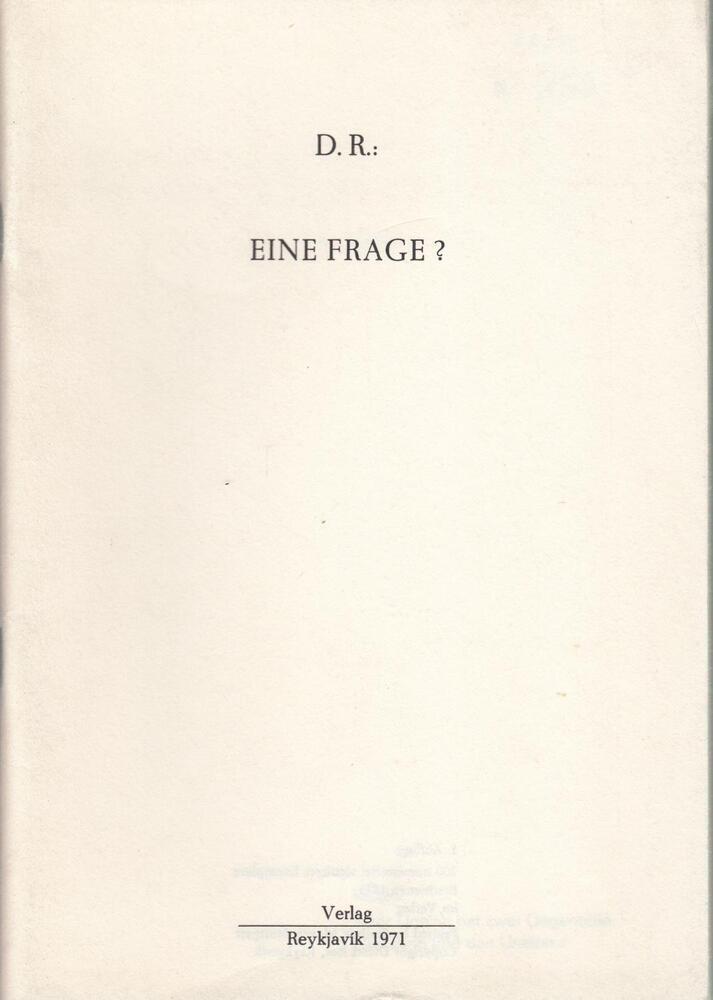 D.R.: Eine Frage?
