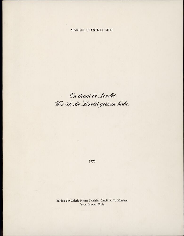 En Lisant la Lorelei. Wie ich die Lorelei gelesen habe