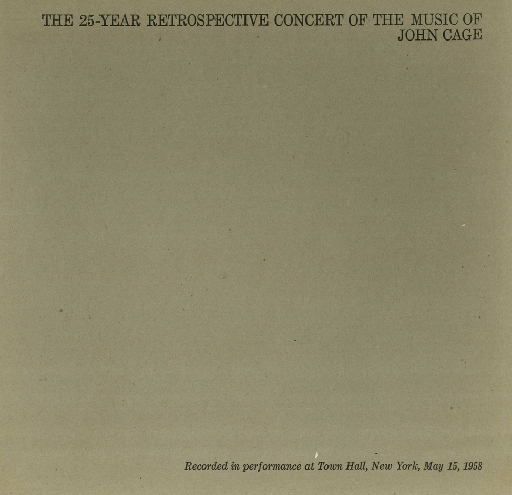 The 25 Year Retrospective Concert of the Music of John Cage - Town Hall, New York, May 15, 1958