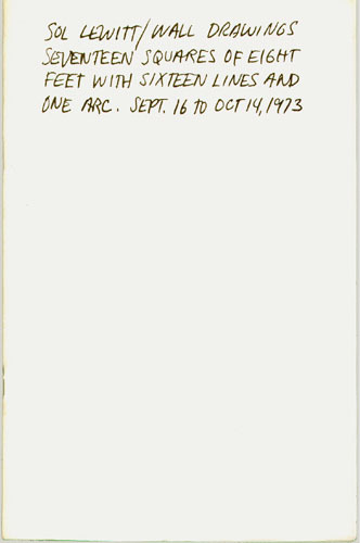 Wall drawings; seventeen squares of eight feet with sixteen lines and one arc. Sept. 16 to Oct. 14 1973