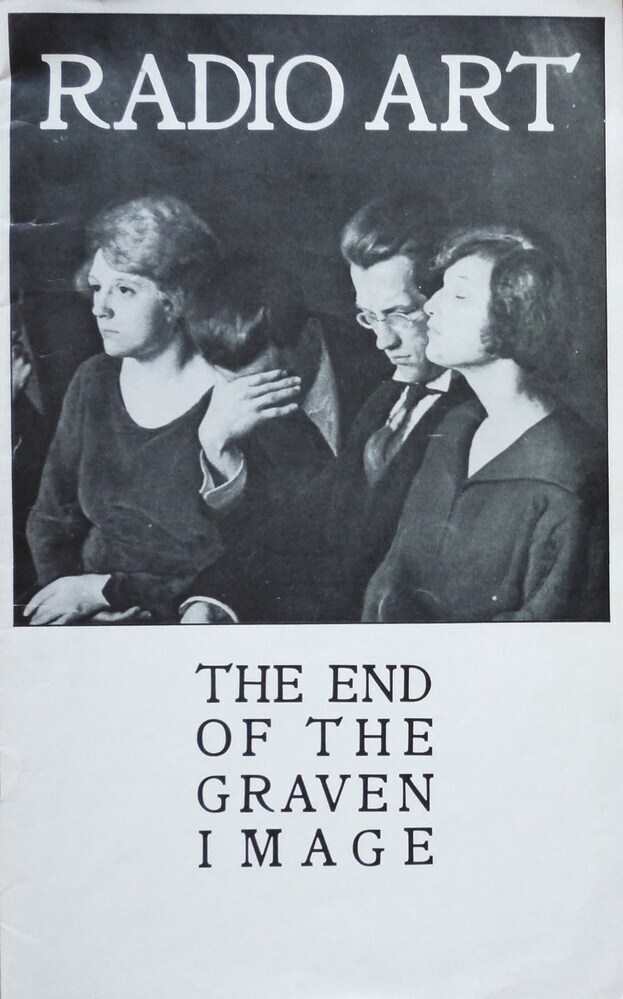 Radio Art, the end of the graven image