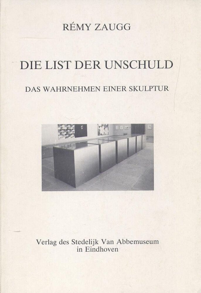 Die List der Unschuld. Das Wahrnemen einer Skulptur