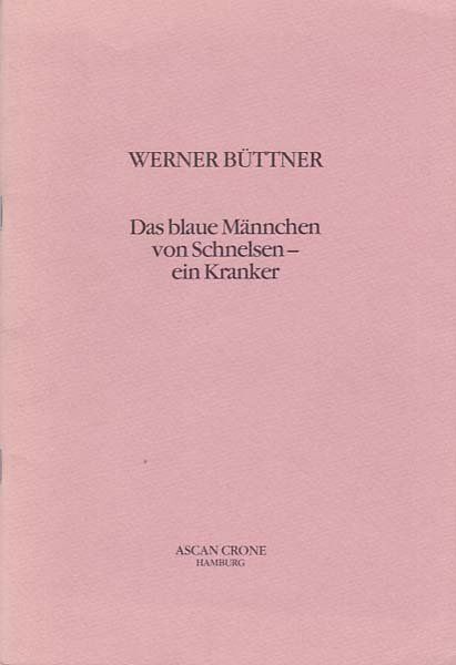 Das blaue Männchen von Schnelsen - ein Kranker