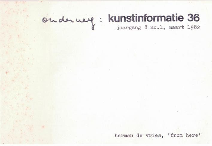 'from here', Kunstenaarsinformatie 36 jaargang 8 nr. 1 maart 1982