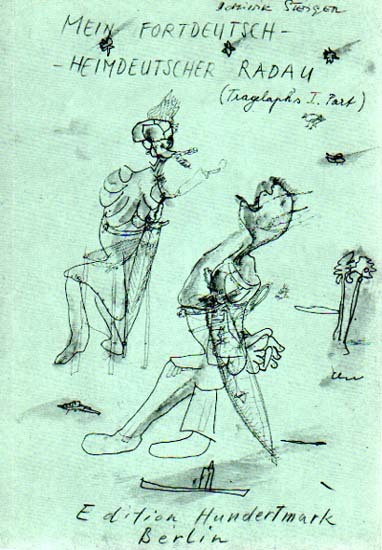 Mein fortdeutsch-heimdeutscher Radau (Tragelaph's 1. Part)