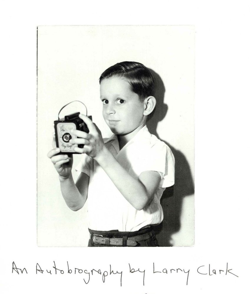 An autobiography by Larry Clark (uit de serie: Teenage lust)