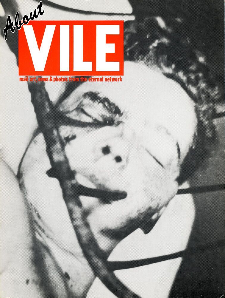 About VILE, mail art, news & photos from the eternal network