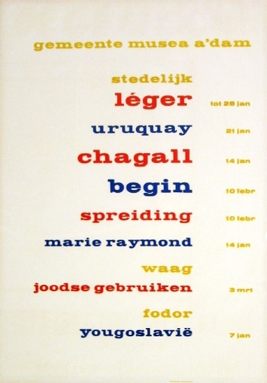 Gemeentemusea Amsterdam. Stedelijk: Léger, Uruguay, Chagall, Begin, Spreiding, Marie Raymond.Waag: Joodse gebruiken. Fodor: Yougoslavie