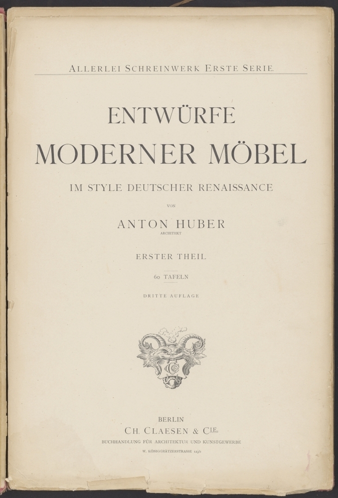 Allerlei Schreinwerk Erste Serie: Entwürfe Moderne Möbel, im Styl Deutscher Renaissance