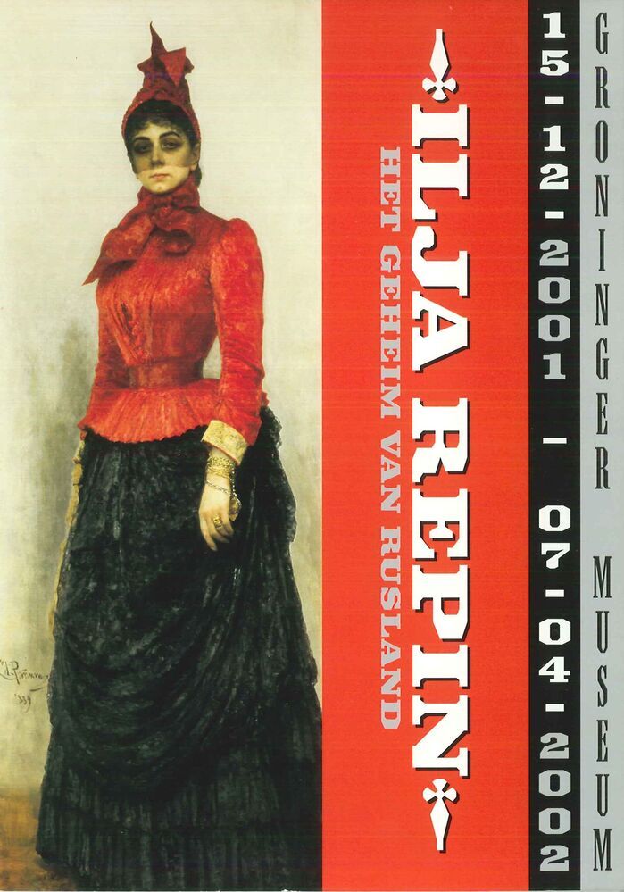 Tentoonstelling in Groninger Museum 15-12-2001 t/m 7-4-2002: Ilja Repin, het geheim van Rusland