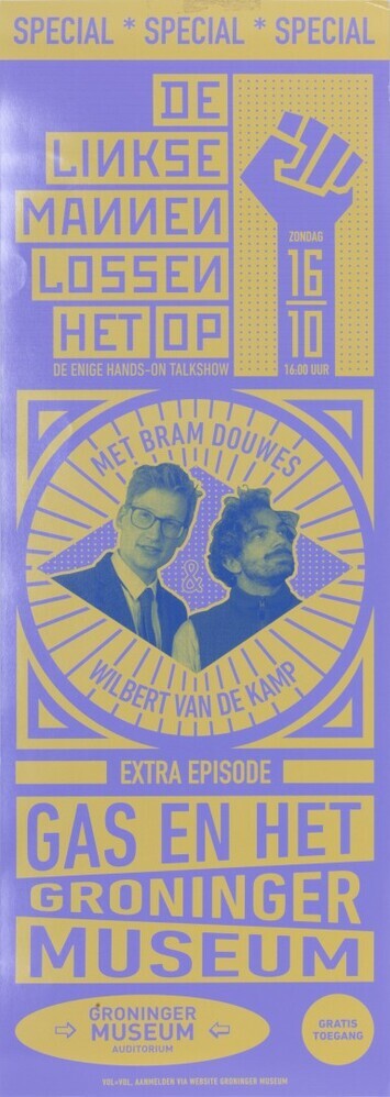 'De linkse mannen lossen het op'. Groninger Museum, 16 oktober 2022