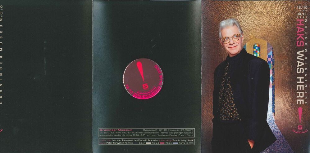 Tentoonstelling in Groninger Museum: Haks was here!