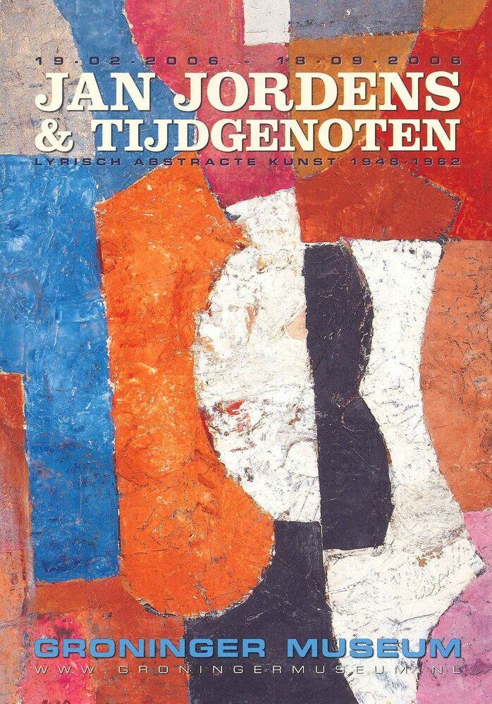 Tentoonstelling in Groninger Museum: Jan Jordens & tijdgenoten, lyrisch abstracte kunst 1948-1962